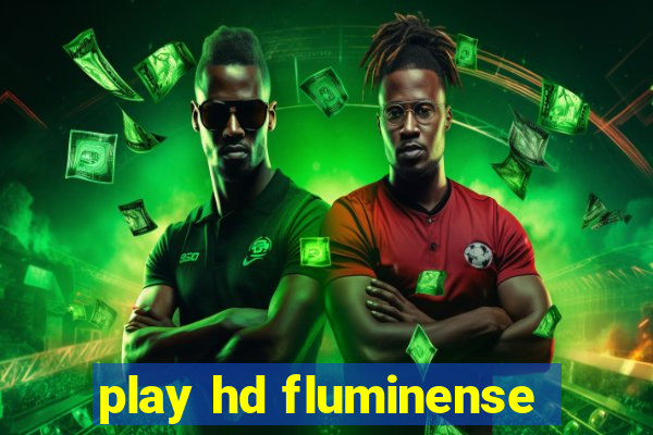 play hd fluminense